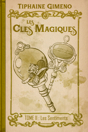 Les Clés Magiques Tome II