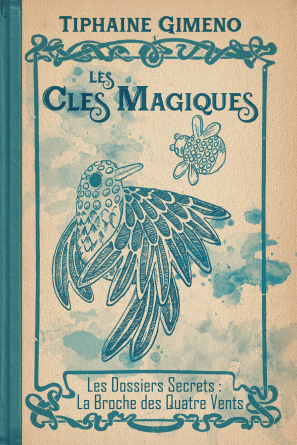 Les Clés Magiques Tome I bis