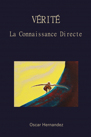 VÉRITÉ, La Connaissance Directe