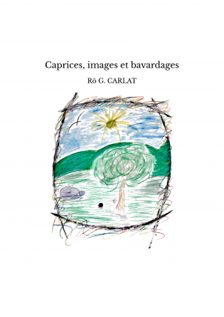 Caprices, images et bavardages