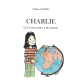 Charlie veut sauver la planète.