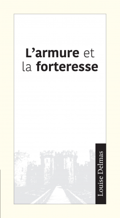 L'armure et la forteresse