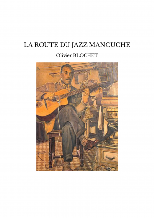 LA ROUTE DU JAZZ MANOUCHE