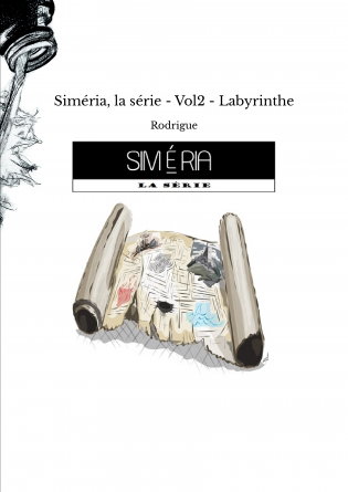 Siméria, la série - Vol2 - Labyrinthe