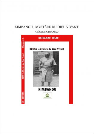 KIMBANGU : MYSTÈRE DU DIEU VIVANT 