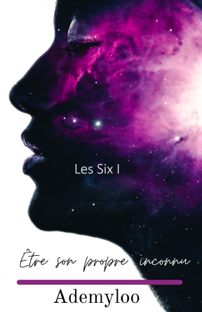 Les Six-Tome I-Etre son propre inconnu