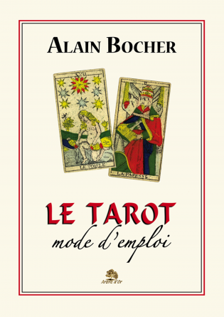 Le tarot, mode d'emploi