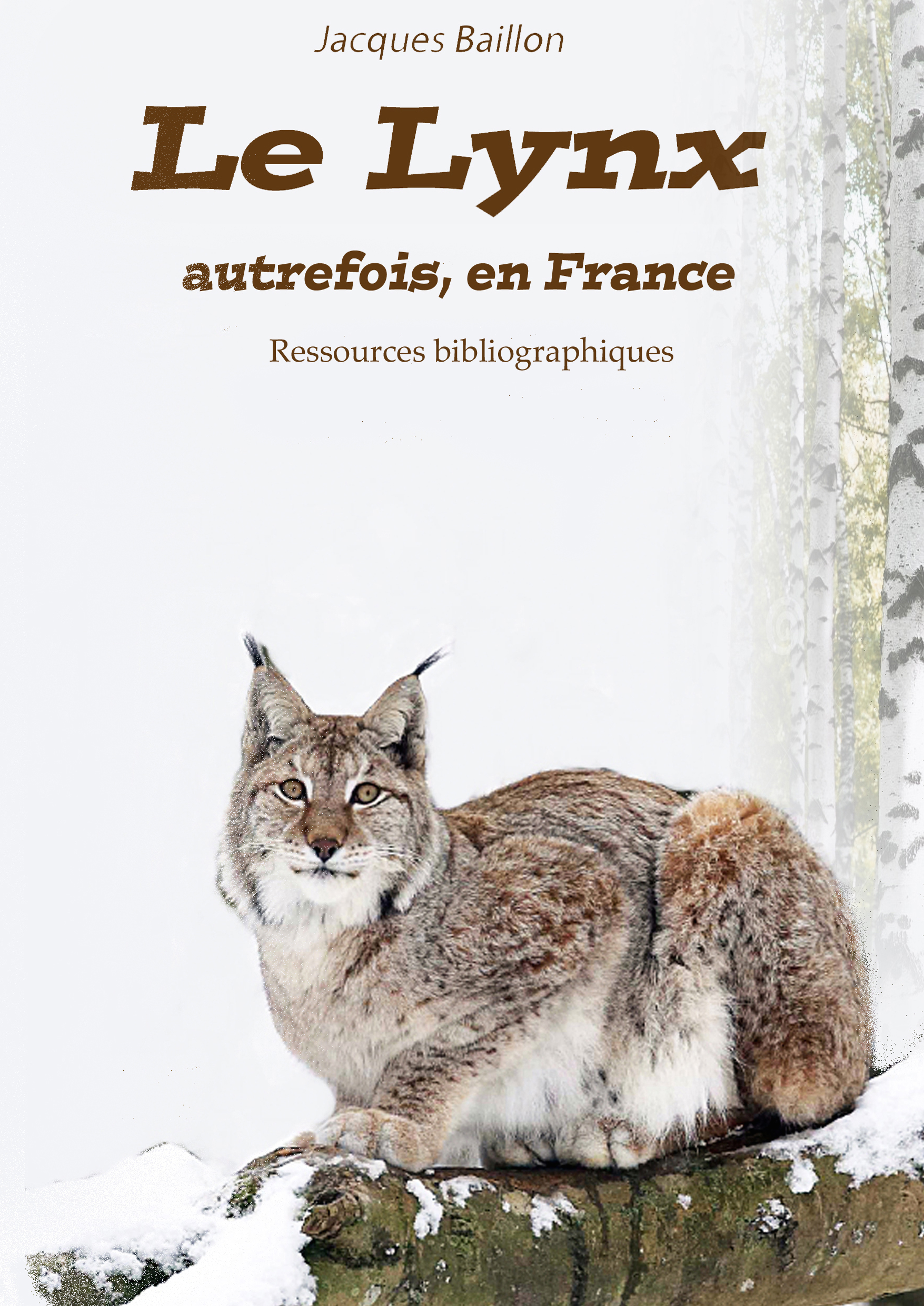 Le lynx autrefois en France, biblio - Jacques Baillon