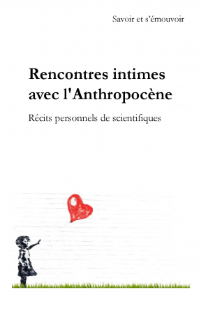 Rencontres intimes avec l'Anthropocène