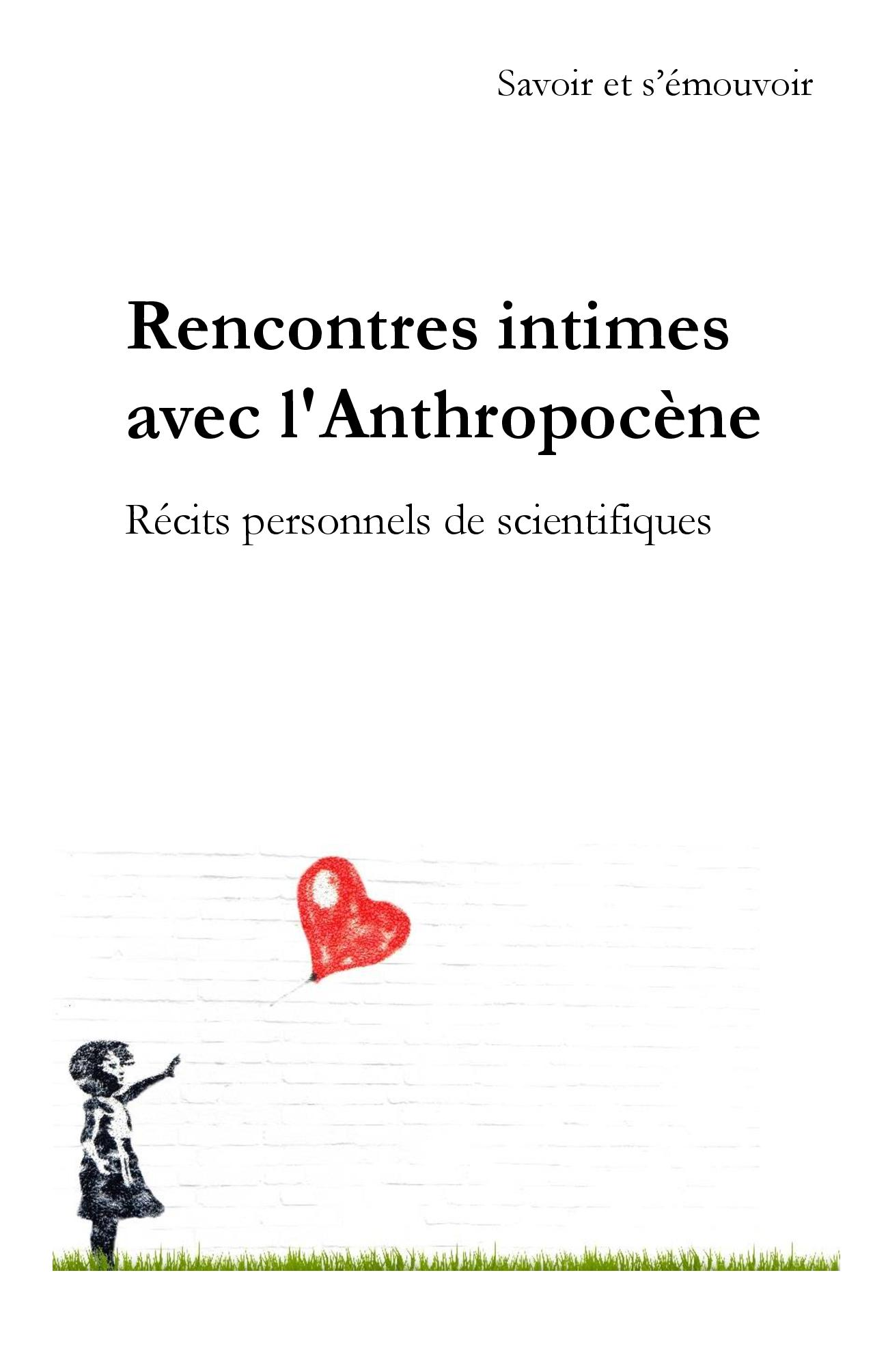 Rencontres intimes avec l'Anthropocène