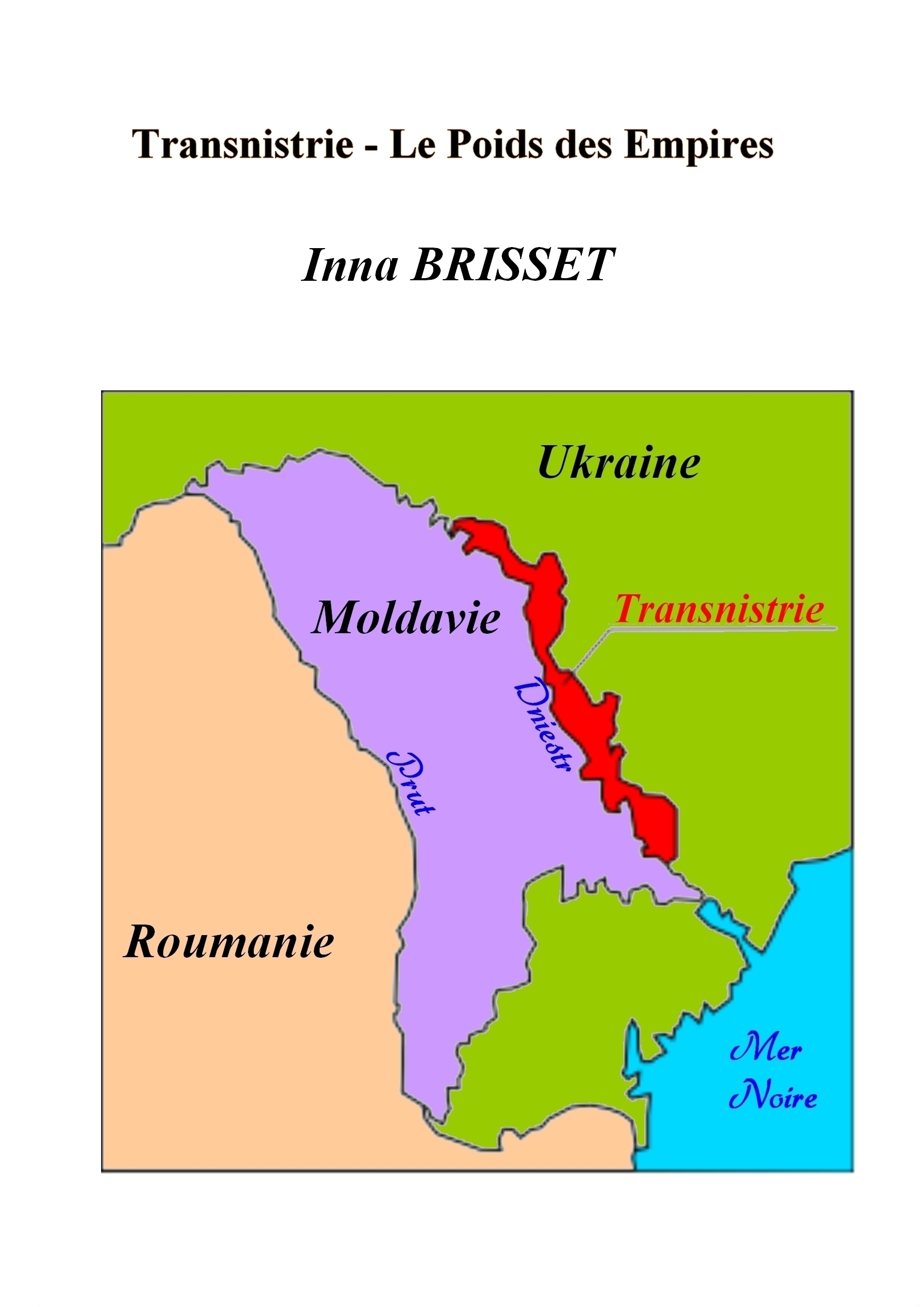 Transnistrie - Le Poids des Empires
