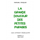 La grande douceur des petites phrases