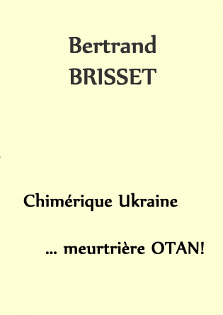 Chimérique Ukraine... meurtrière OTAN!