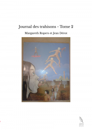 Journal des trahisons - Tome 2