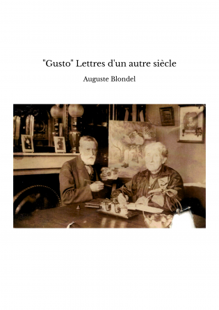 "Gusto" Lettres d'un autre siècle