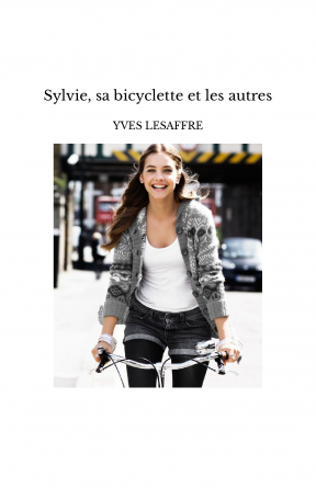 Sylvie, sa bicyclette et les autres