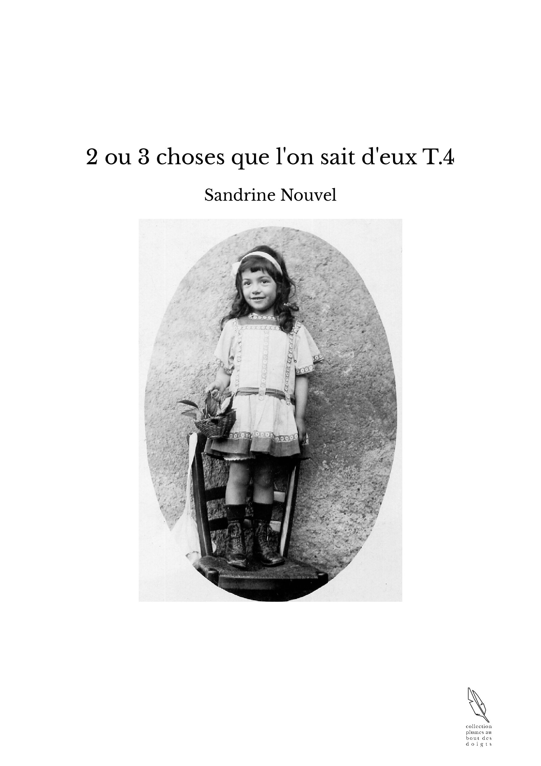 2 ou 3 choses que l'on sait d'eux T.4