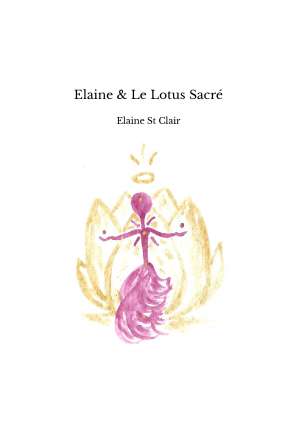 Elaine & Le Lotus Sacré