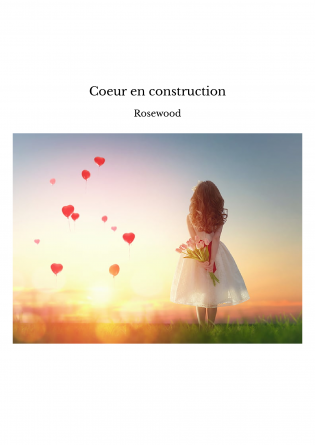 Coeur en construction