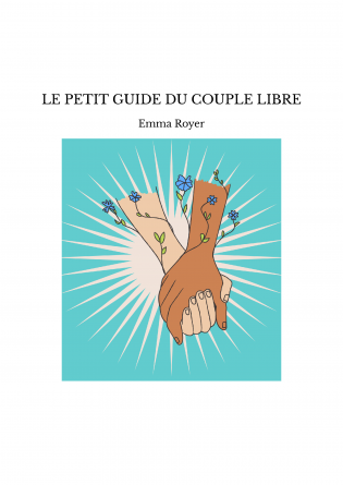 LE PETIT GUIDE DU COUPLE LIBRE