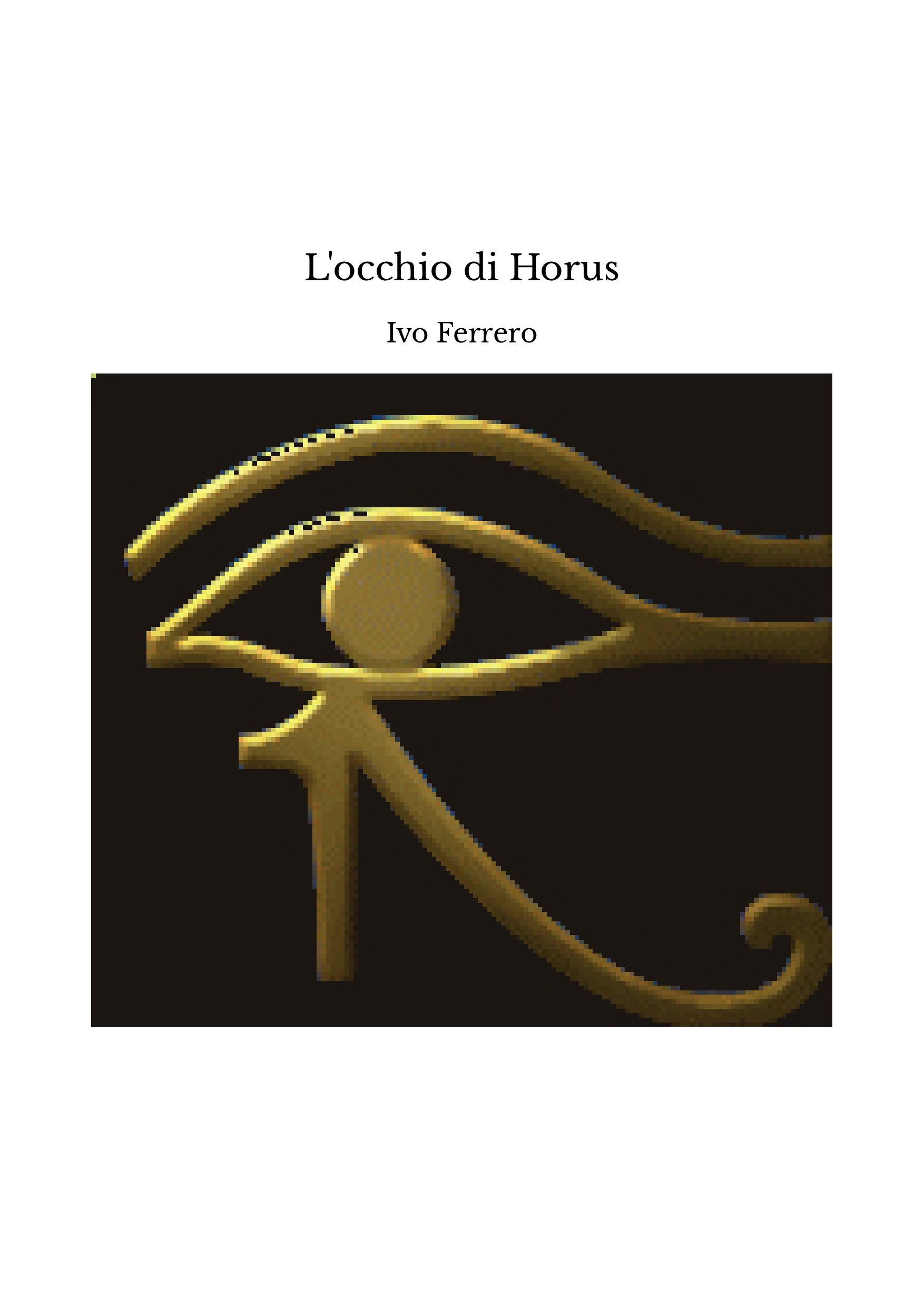 L'occhio di Horus - Ivo Ferrero