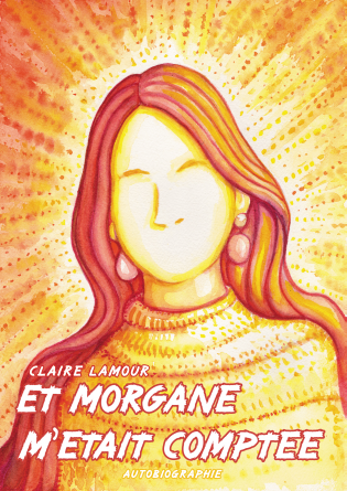 Et Morgane m'était comptée