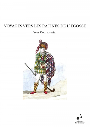 VOYAGES VERS LES RACINES DE L' ECOSSE