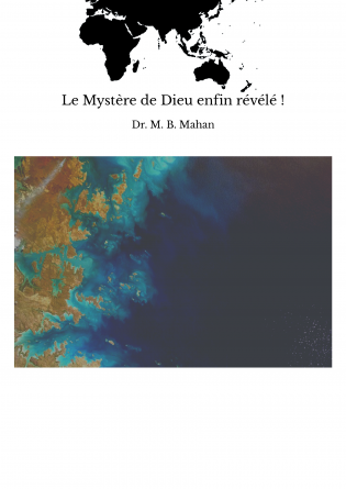 Le Mystère de Dieu enfin révélé !