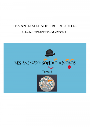 LES ANIMAUX SOPHRO RIGOLOS 