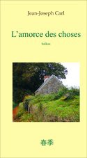 L'amorce des choses