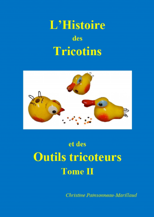 Tricotin et outils tricoteurs français de l'antiquité à nos jours 