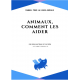 Animaux, comment les aider