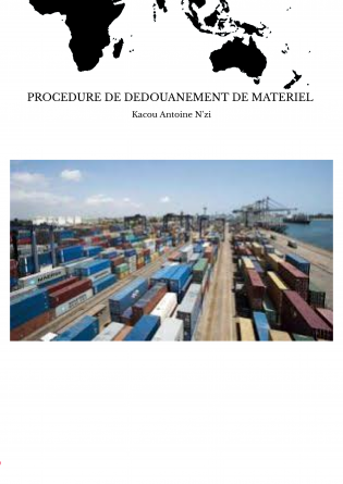 PROCEDURE DE DEDOUANEMENT DE MATERIEL 