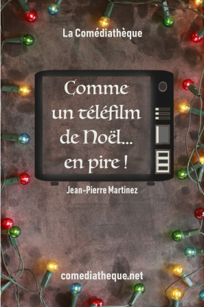 Comme un téléfilm de Noël... en pire!