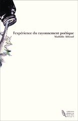 l'expérience du rayonnement poétique