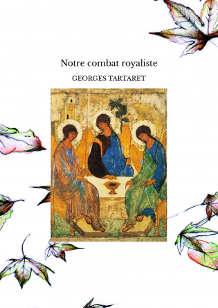 Notre combat royaliste