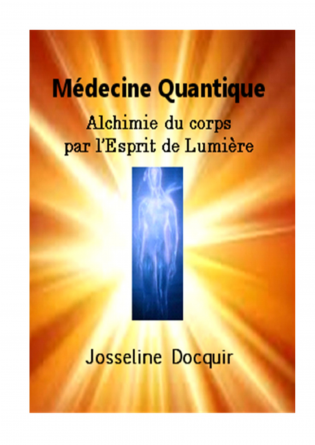 Médecine Quantique Alchimie du corps