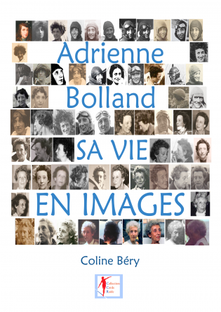 Adrienne Bolland Sa vie en images
