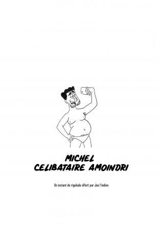 Michel, célibataire amoindri