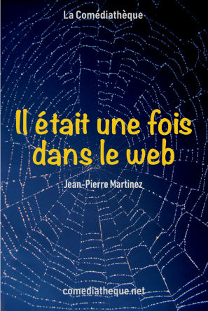 Il était une fois dans le web