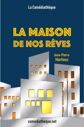 La maison de nos rêves