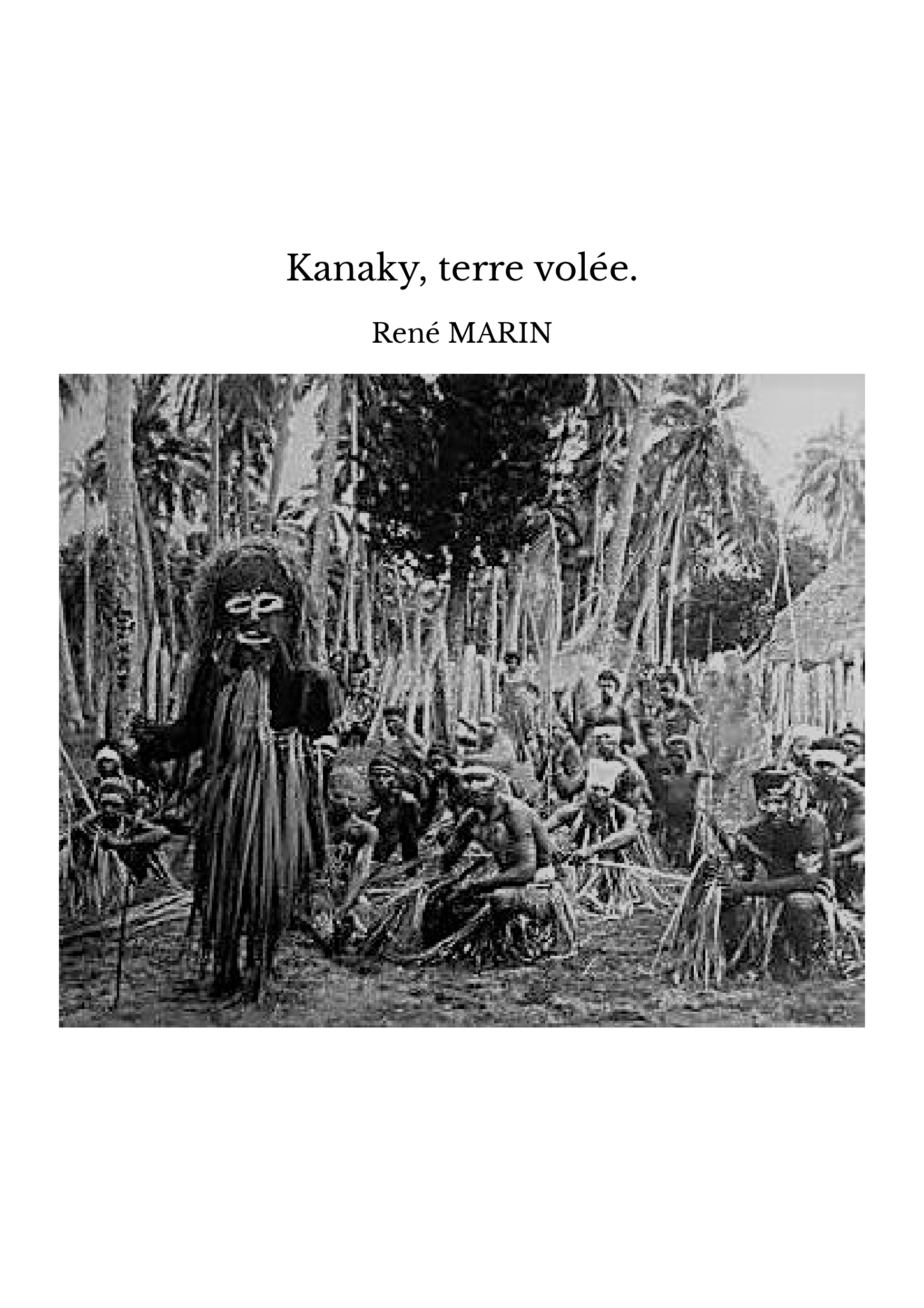 Kanaky, terre volée.