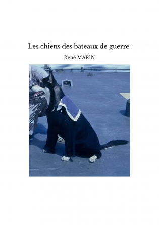 Les chiens des bateaux de guerre.