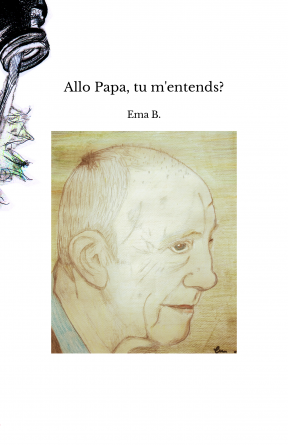 Allo Papa, tu m'entends?