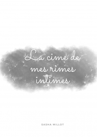 La cime de mes rimes intimes