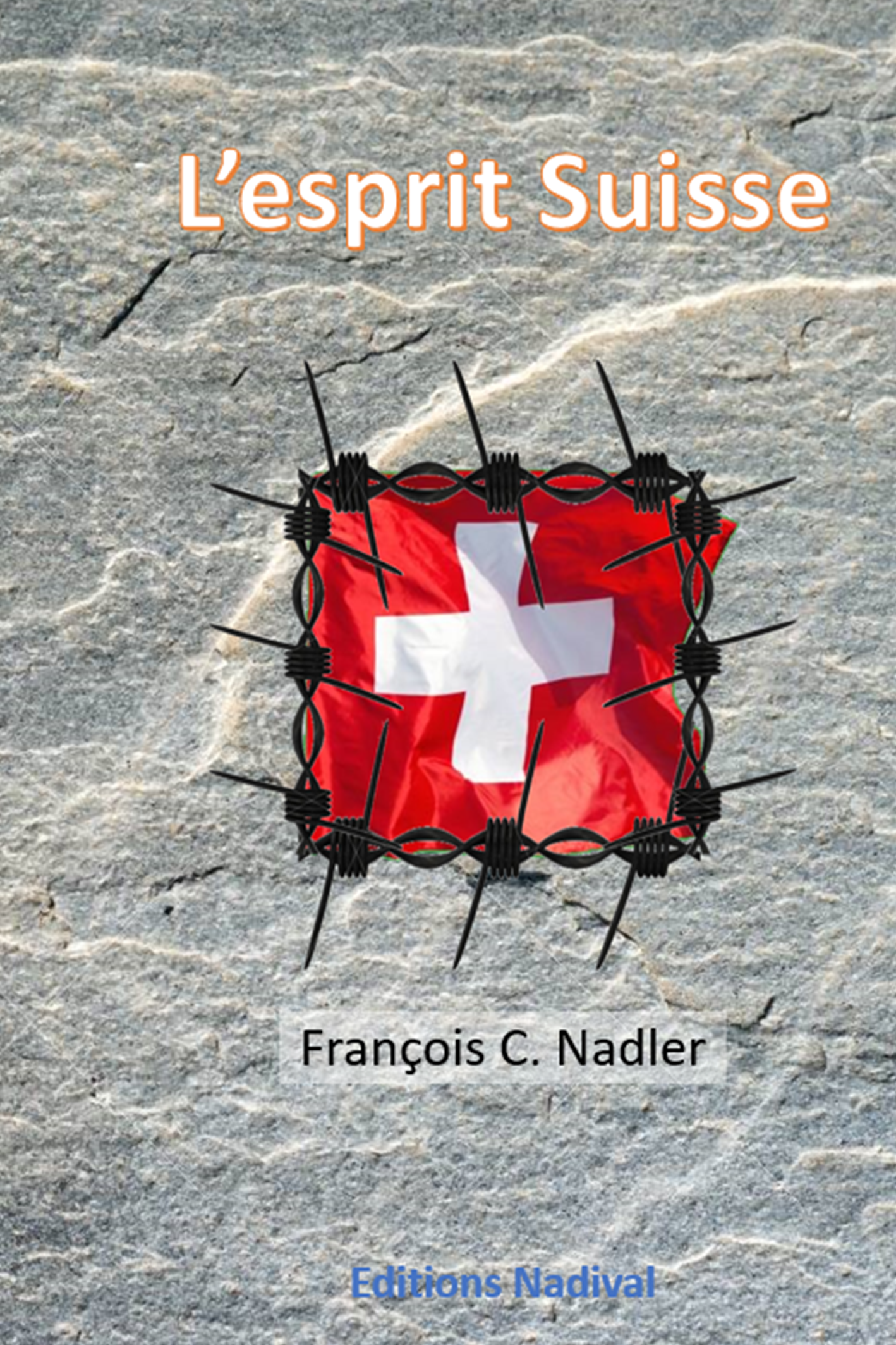 L'esprit Suisse