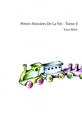 Petites Histoires De La Vie - Tome 2