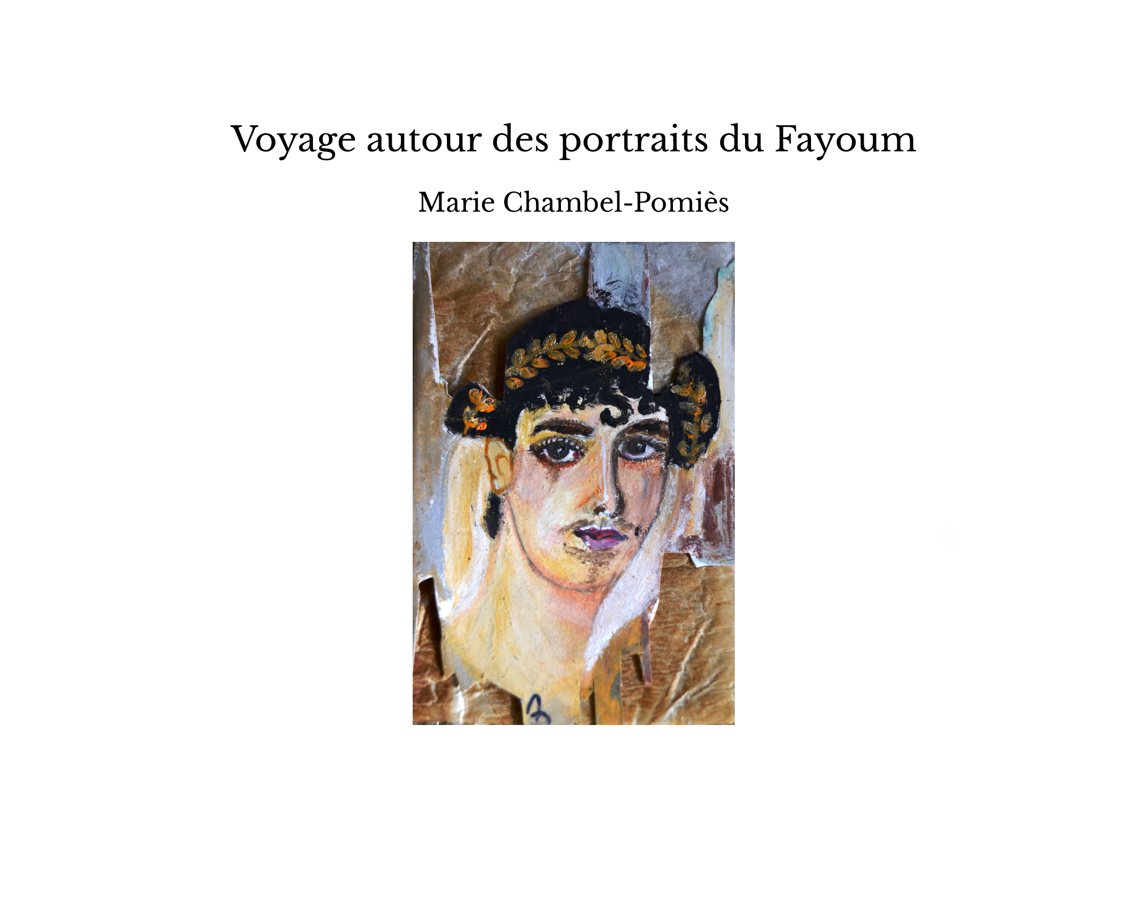 Voyage autour des portraits du Fayoum