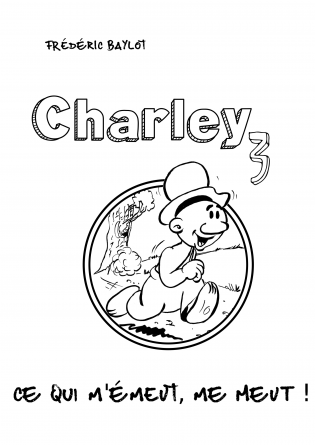 Charley 3 - Ce m'émeut, me meut