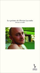 Les poèmes de Florian Lacombe